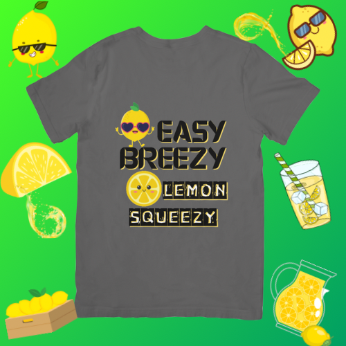 Easy Breezy Lemon Squeezy – Fun Graphic Tee 🍋😎✨