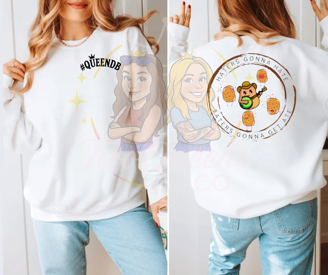 #QUEENDB “Taters Gonna Get Ate” Sweatshirt